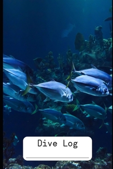 DIVE LOG:: Detailed Scuba Diving Log Book For Up To 120  Dives | Dive Course Teacher Instructor Dive Master | Ocean Lover | Journal Diary Memo Booklet|