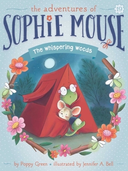 The Whispering Woods - Book #19 of the Adventures of Sophie Mouse