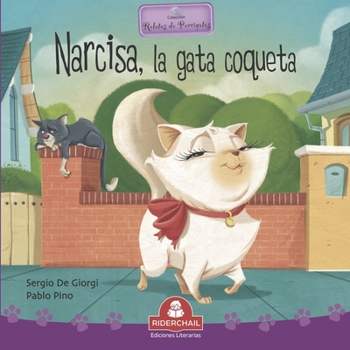 Paperback Narcisa, La Gata Coqueta: colección relatos de perros y gatos [Spanish] Book