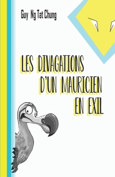Paperback Les Divagations d'un Mauricien en Exil [French] Book