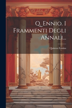 Paperback Q. Ennio. I Frammenti Degli Annali... [Italian] Book