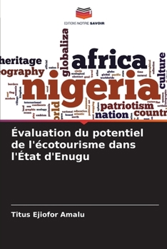 Paperback Évaluation du potentiel de l'écotourisme dans l'État d'Enugu [French] Book