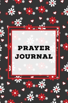 Paperback Prayer Journal: Prompts Book, Write Daily Bible Scripture, Prayer Requests Pages, Personal Relationship With The Lord Journey, Prayers Book