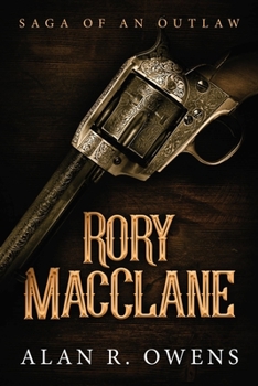Paperback Rory MacClane: Saga of an Outlaw Book
