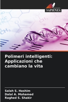 Paperback Polimeri intelligenti: Applicazioni che cambiano la vita [Italian] Book