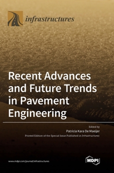 Hardcover Recent Advances and Future Trends in Pavement Engineering Book