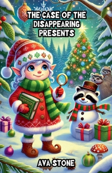 The Case of the Disappearing Presents (Christmas)