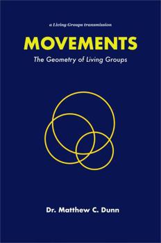 MOVEMENTS: The Geometry of Living Groups