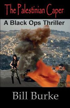Paperback The Palestinian Caper: A Black Ops Thriller Book