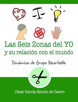 Paperback Las seis zonas del yo y su relación con el mundo [Spanish] Book