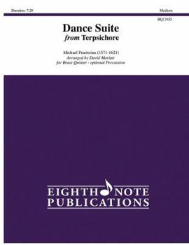 Paperback Dance Suite from Terpsichore: For Brass Quintet, Score & Parts Book