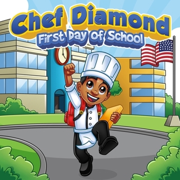 Paperback Chef Diamond First Day of School Book