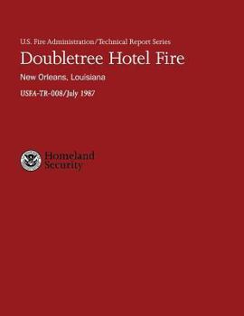 Doubletree Hotel Fire- New Orleans, Louisiana