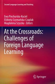 Paperback At the Crossroads: Challenges of Foreign Language Learning Book