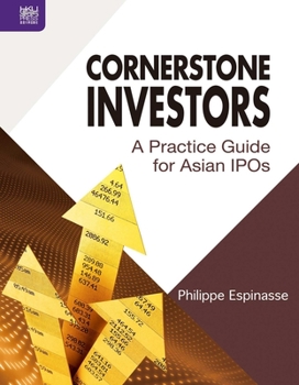 Hardcover Cornerstone Investors: A Practice Guide for Asian IPOs Book