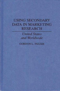 Hardcover Using Secondary Data in Marketing Research: United States and Worldwide Book