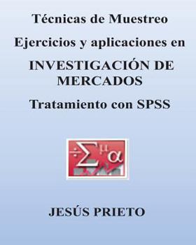 Paperback Tecnicas de Muestreo. Ejercicios Y Aplicaciones a la Investigacion de Mercados [Spanish] Book