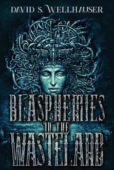 Paperback Blasphemies in the Wasteland Book