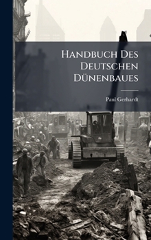 Hardcover Handbuch Des Deutschen DÃ1/4nenbaues [German] Book