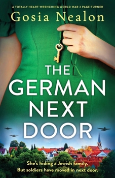 Paperback The German Next Door: A totally heart-wrenching World War 2 page-turner Book