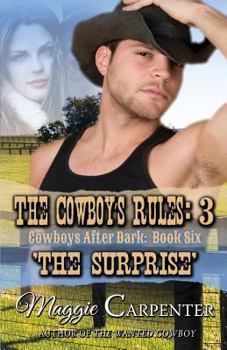 The Cowboys Rules: 3: The Surprise - Book #6 of the Cowboys After Dark