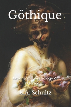 Paperback Göthique: Ravenscraft Anthology of Horror III Book