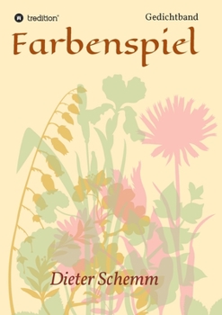 Paperback Farbenspiel: Gedichtband [German] Book