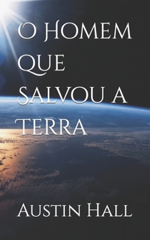 Paperback O Homem que Salvou a Terra [Portuguese] Book