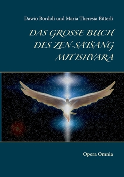 Paperback Das große Buch des Zen-Satsang mit Ishvara: Opera Omnia [German] Book