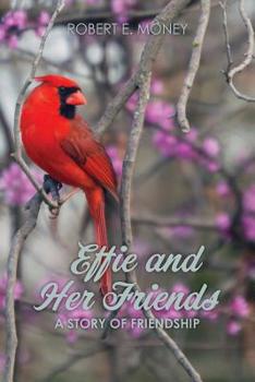 Paperback Effie and Her Friends: A Story of Friendship Book