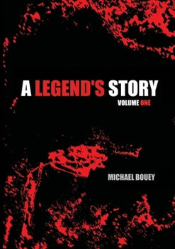 Paperback A Legend's Story: Volume One Book