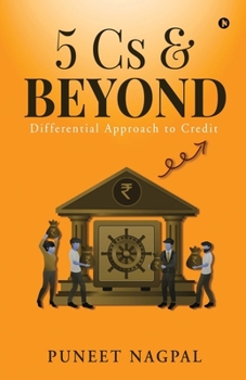 Paperback 5 Cs & Beyond: Differential approach to Credit Book