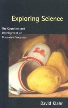 Paperback Exploring Science: The Cognition and Development of Discovery Processes Book