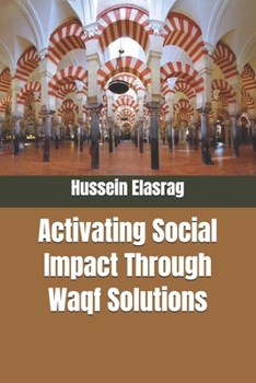 Paperback Activating Social Impact Through Waqf Solutions Book