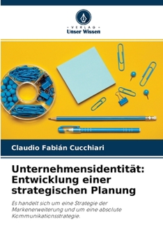 Paperback Unternehmensidentität: Entwicklung einer strategischen Planung [German] Book
