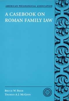 Paperback A Casebook on Roman Family Law Book