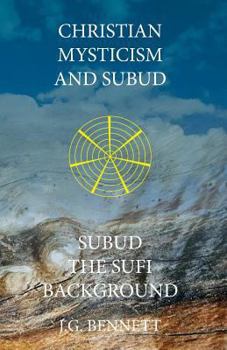 Paperback Christian Mysticism and Subud: and Subud the Sufi Background Book