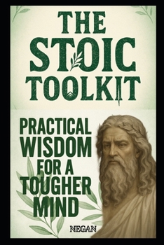 Paperback The Stoic Toolkit: Practical Wisdom for a Tougher Mind Book