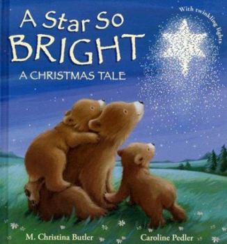 Hardcover A Star So Bright: A Christmas Tale Book