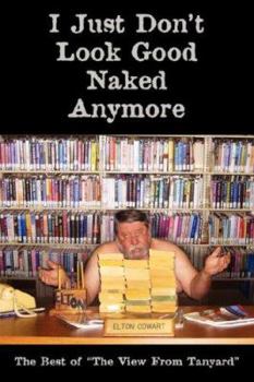 Paperback I Just Don't Look Good Naked Anymore Book