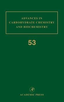 Hardcover Advances in Carbohydrate Chemistry and Biochemistry: Volume 53 Book