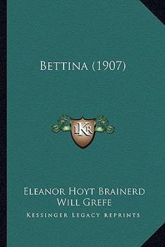 Paperback Bettina (1907) Book