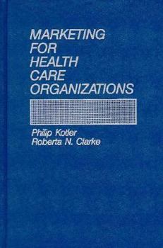 Hardcover Marketing for Health Care Organizations Book