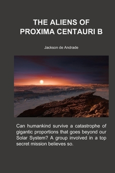 Paperback The Aliens of Proxima Centauri b Book