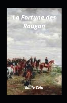 Paperback La Fortune des Rougon: illustr? [French] Book