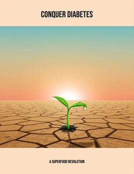 Conquer Diabetes: A Superfood Revolution