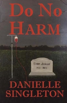 Do No Harm - Book #1 of the Joseph
