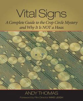 Paperback Vital Signs: A Complete Guide to the Crop Circle Mystery and Why It is Not a Hoax Book