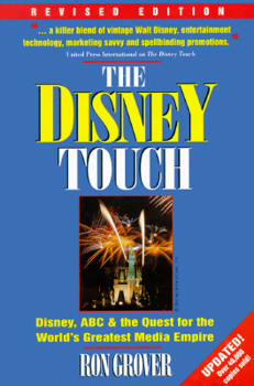 Paperback The Disney Touch: Disney, ABC and The Quest for the World's Greatest Media Empire Book