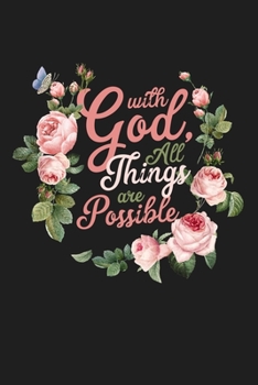 Paperback With God All Things Are Possible Prayer Bible Verse Matthew 19: 26: Lined Journal Notebook Book